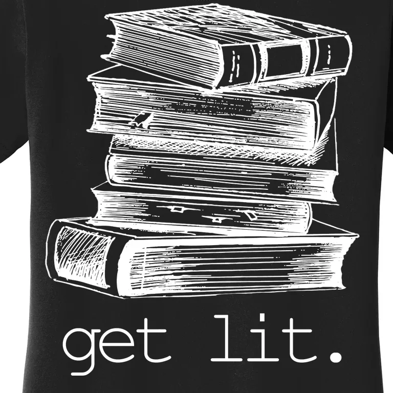 Get Lit Read Books Women's T-Shirt