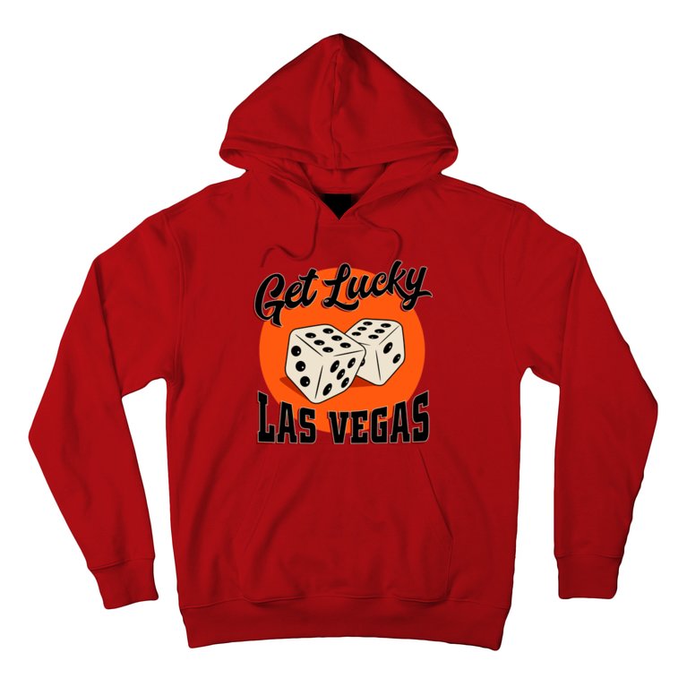 Get Lucky Las Vegas Hoodie