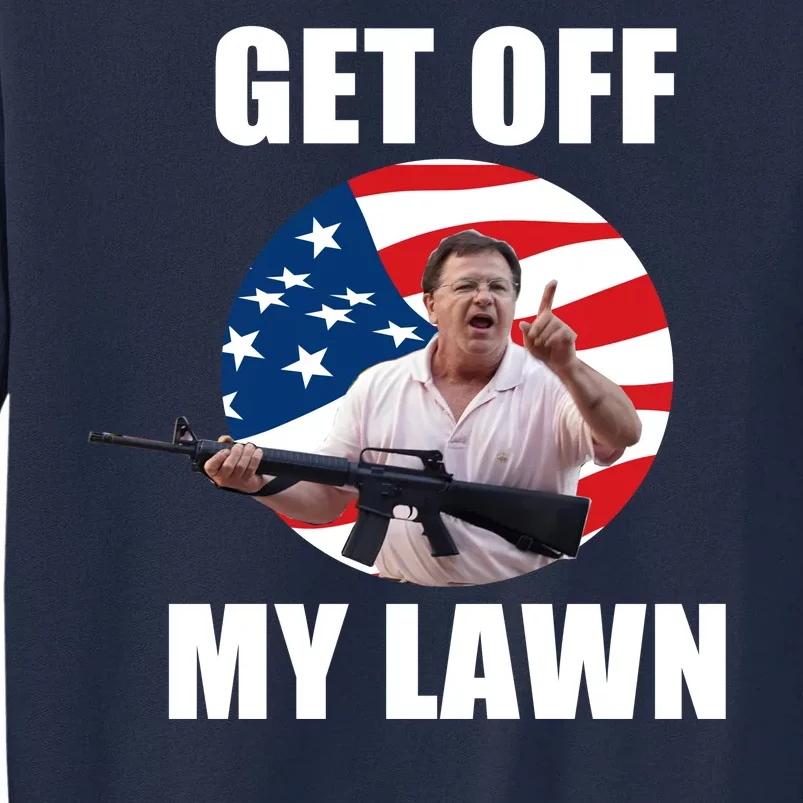 Get Off My Lawn Ken And Karen Tall Sweatshirt