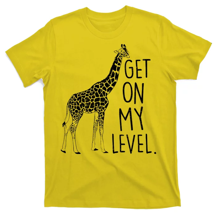 t shirt design get on my level with giraffe and dark green