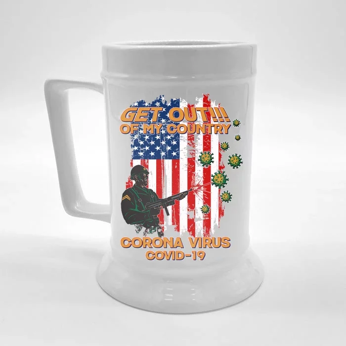 Get Out Of My Country Virus Pandemic Front & Back Beer Stein