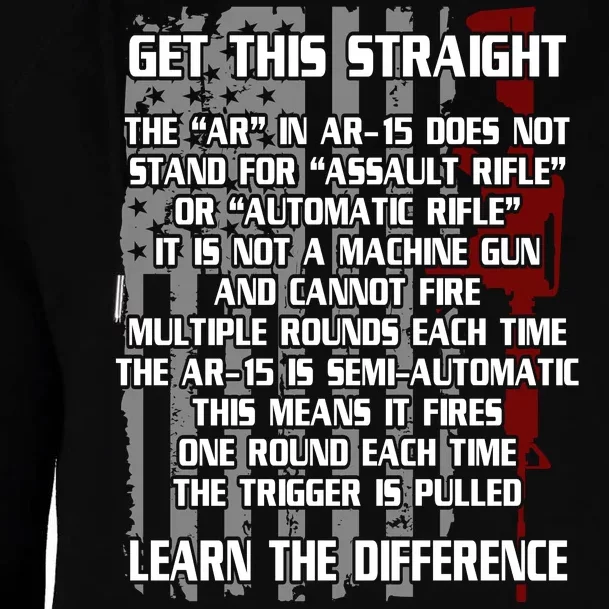 Get This Straight Learn the Difference AR-15 Womens Funnel Neck Pullover Hood