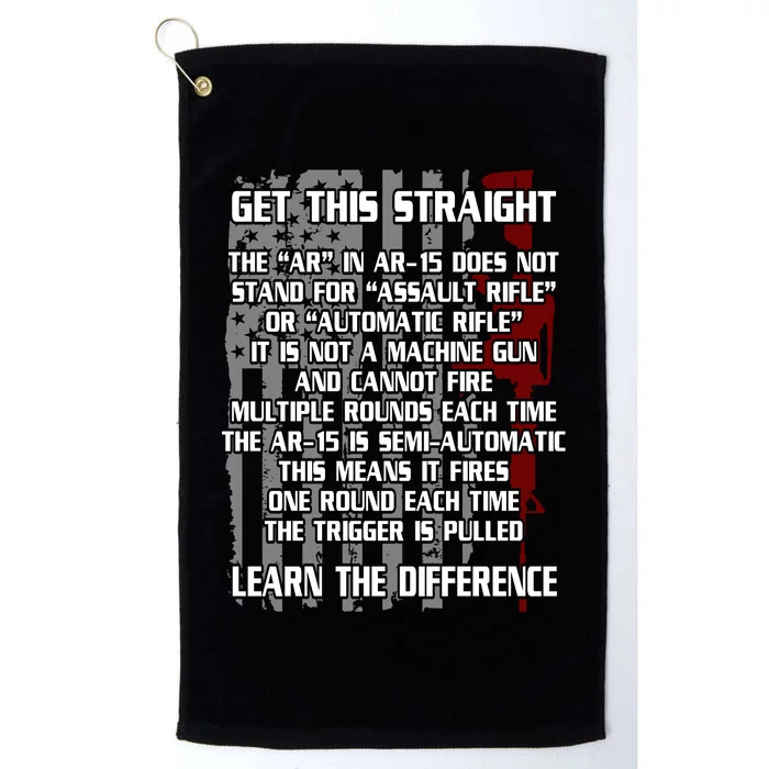 Get This Straight Learn the Difference AR-15 Platinum Collection Golf Towel