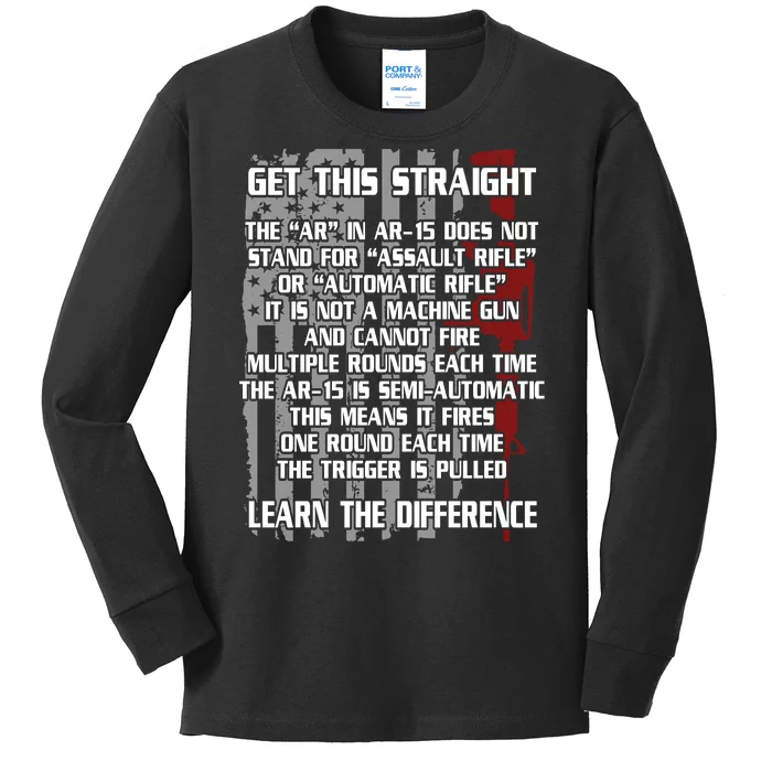 Get This Straight Learn the Difference AR-15 Kids Long Sleeve Shirt