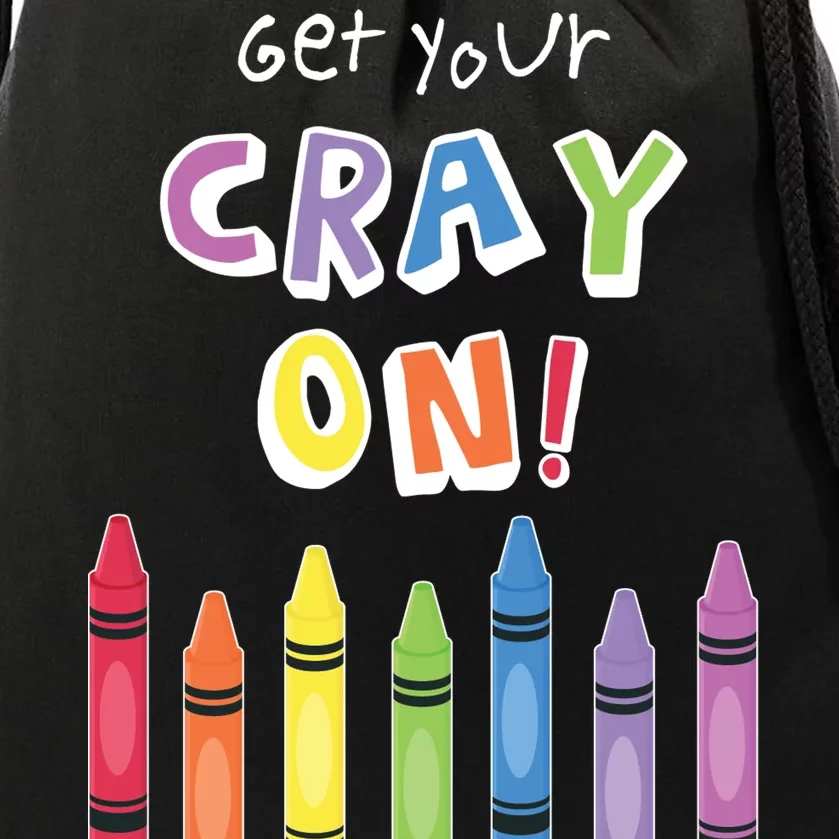 Get Your Cray On Crayon Drawstring Bag