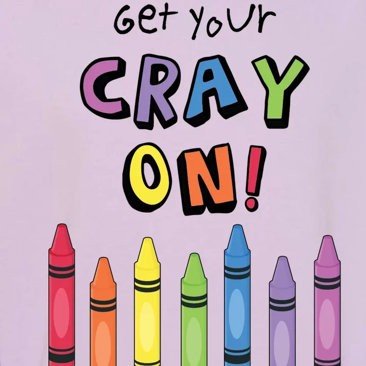 Get Your Cray On Crayon Garment-Dyed Sweatshirt