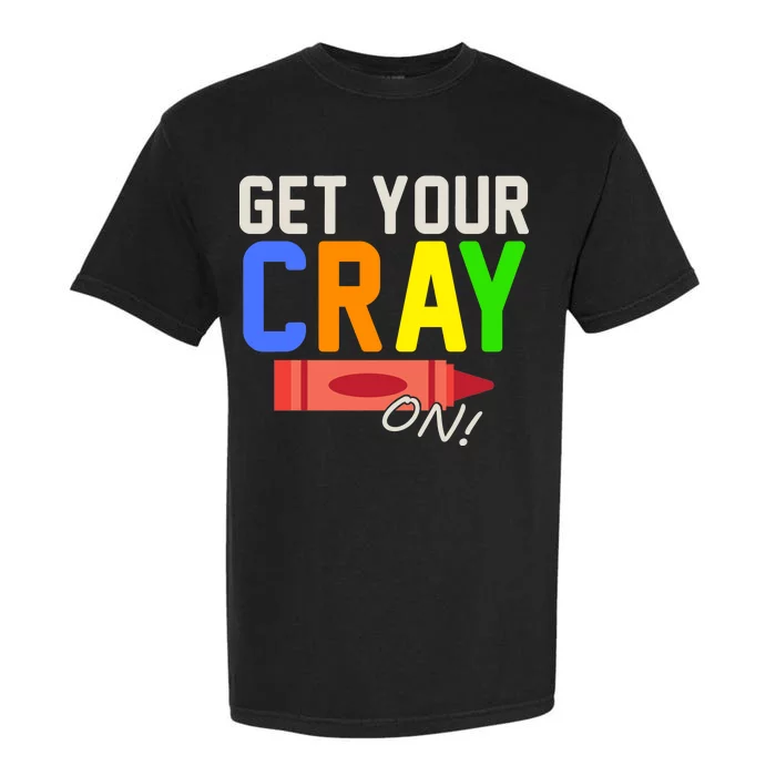 Get Your Cray-On! Fun Back To School Garment-Dyed Heavyweight T-Shirt