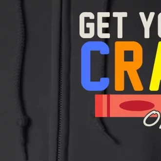 Get Your Cray-On! Fun Back To School Full Zip Hoodie