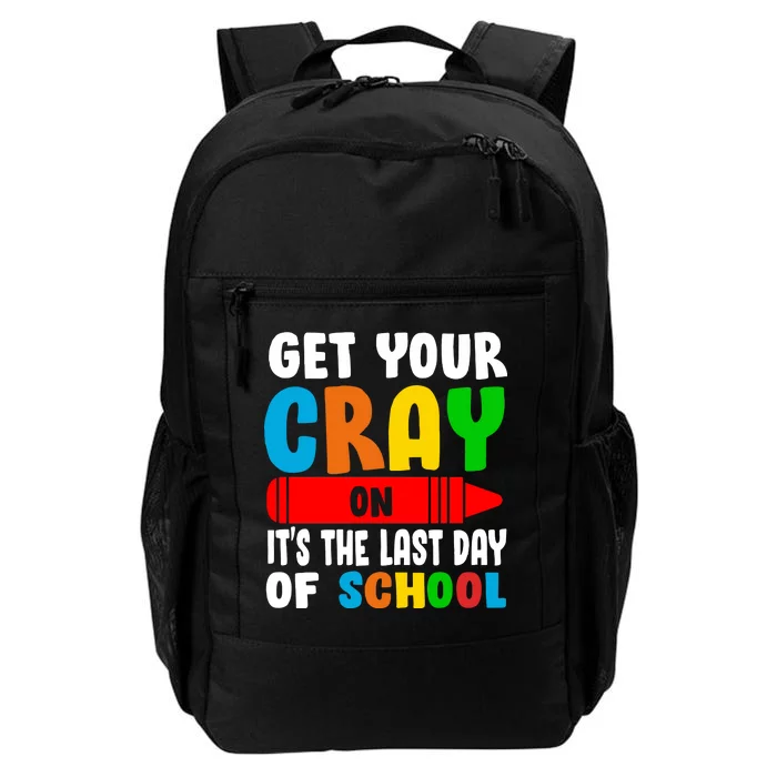 Get Your Crayon It's The Last Day Of School Daily Commute Backpack