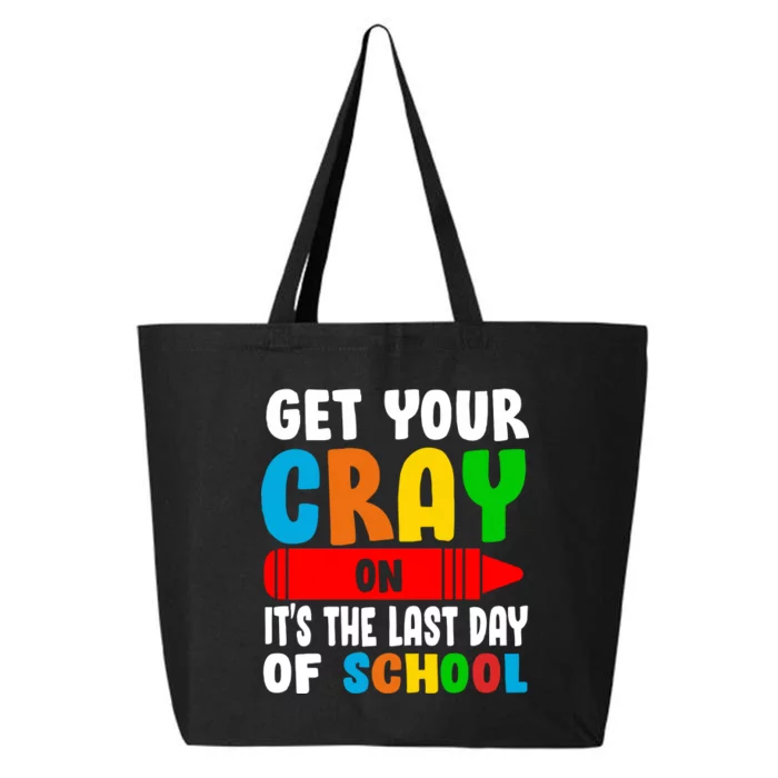 Get Your Crayon It's The Last Day Of School 25L Jumbo Tote