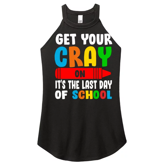 Get Your Crayon It's The Last Day Of School Women’s Perfect Tri Rocker Tank