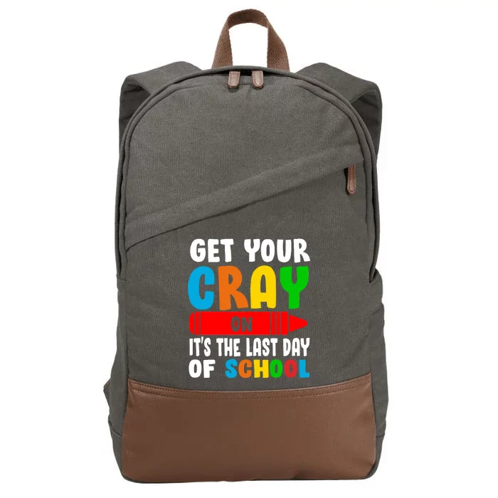 Get Your Crayon It's The Last Day Of School Cotton Canvas Backpack