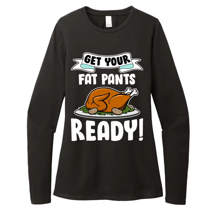 Get Your Fat Pants Ready Womens CVC Long Sleeve Shirt