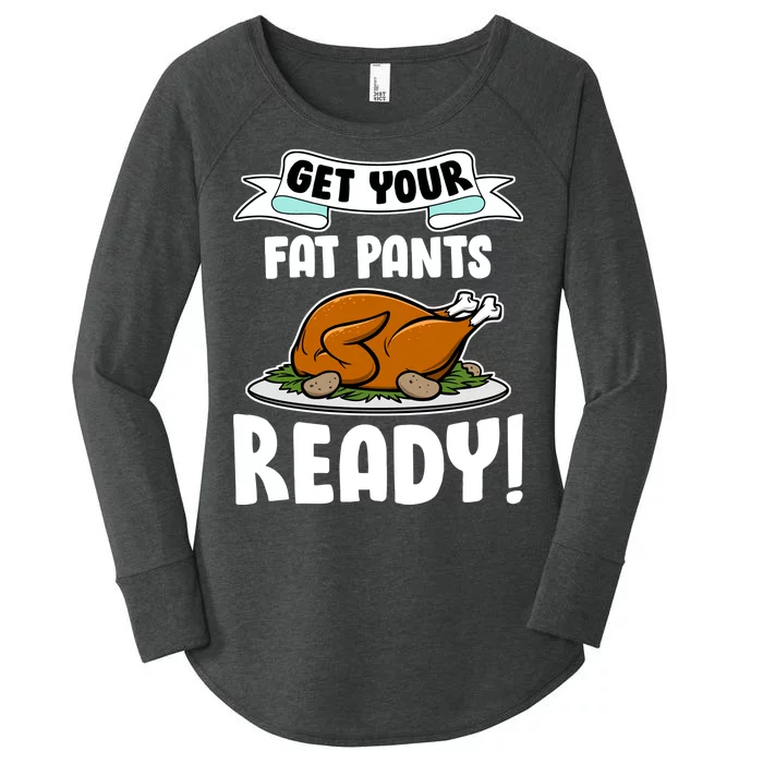 Get Your Fat Pants Ready Women's Perfect Tri Tunic Long Sleeve Shirt