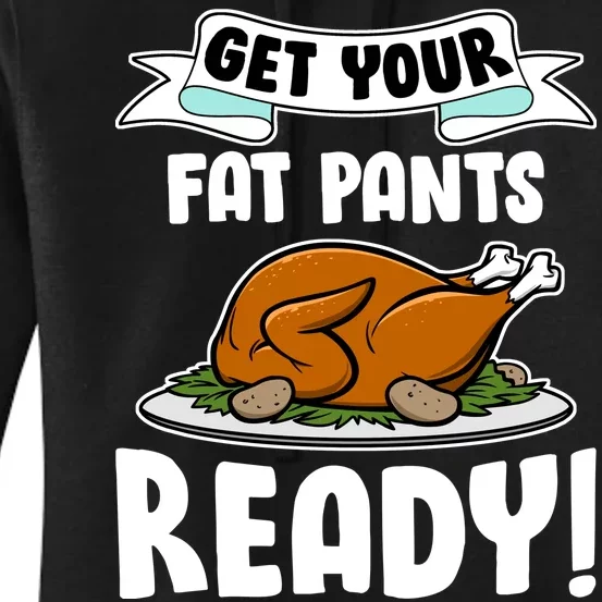 Get Your Fat Pants Ready Women's Pullover Hoodie