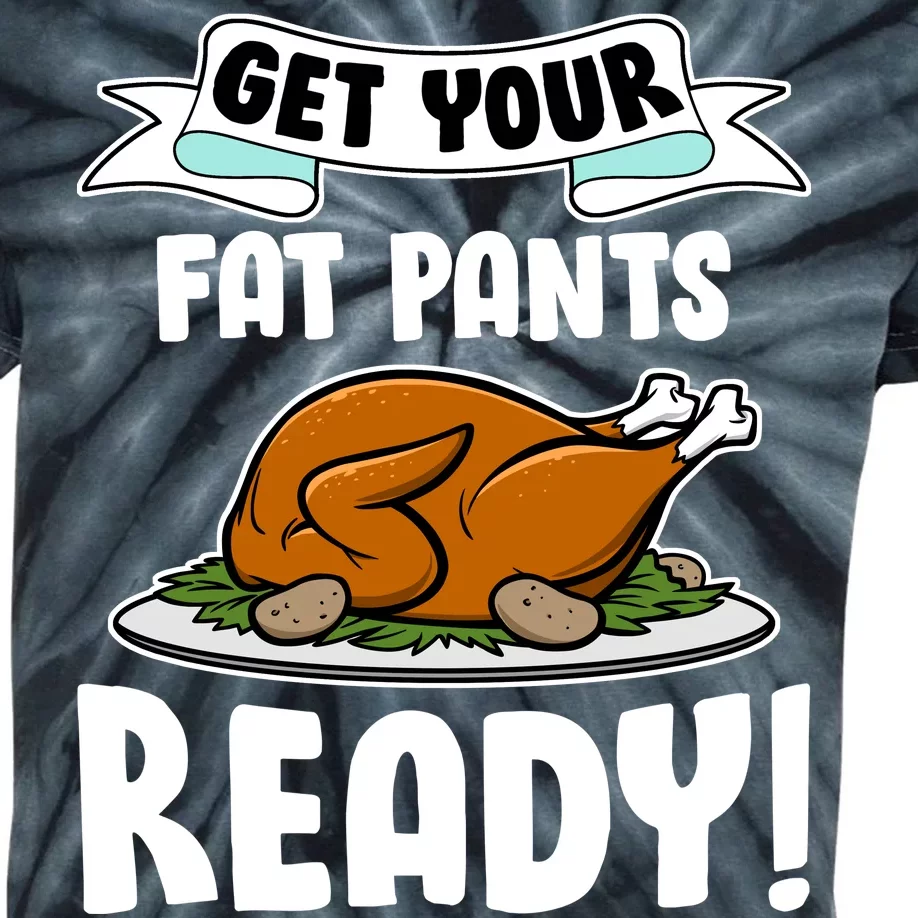 Get Your Fat Pants Ready Kids Tie-Dye T-Shirt