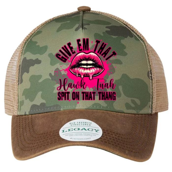 Give Em That Hawk Tuah 24 Spit On That Thang Sexy Legacy Tie Dye Trucker Hat