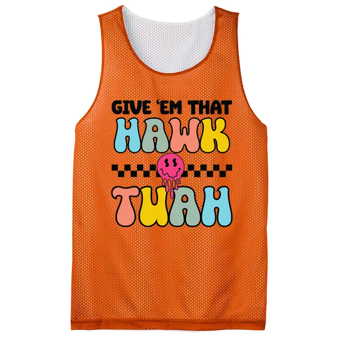 Give Em That Hawk Tuah Groovy Smile Face Hawk Tush Parody Mesh Reversible Basketball Jersey Tank