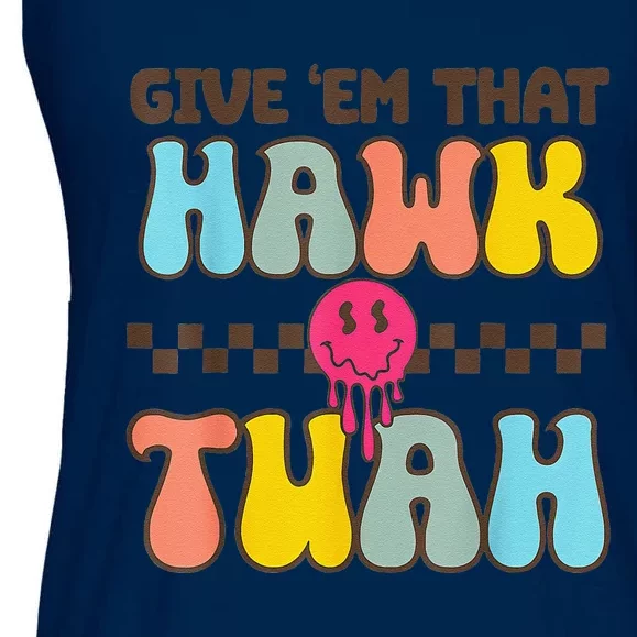 Give Em That Hawk Tuah Ladies Essential Flowy Tank