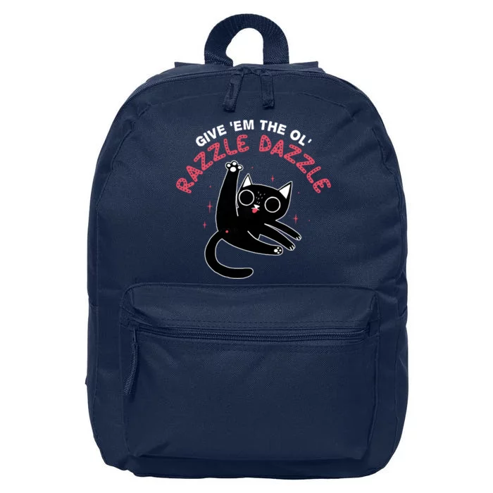 Give Em The Ol Razzle Dazzle Cat Funny 16 in Basic Backpack