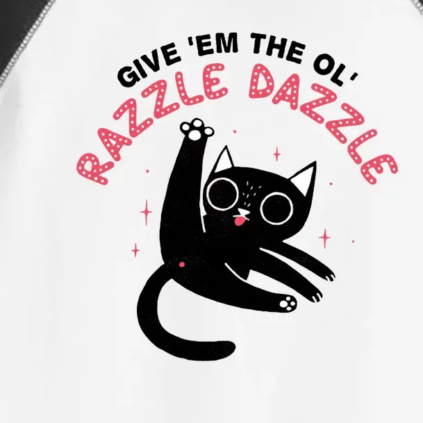 Give Em The Ol Razzle Dazzle Cat Funny Toddler Fine Jersey T-Shirt