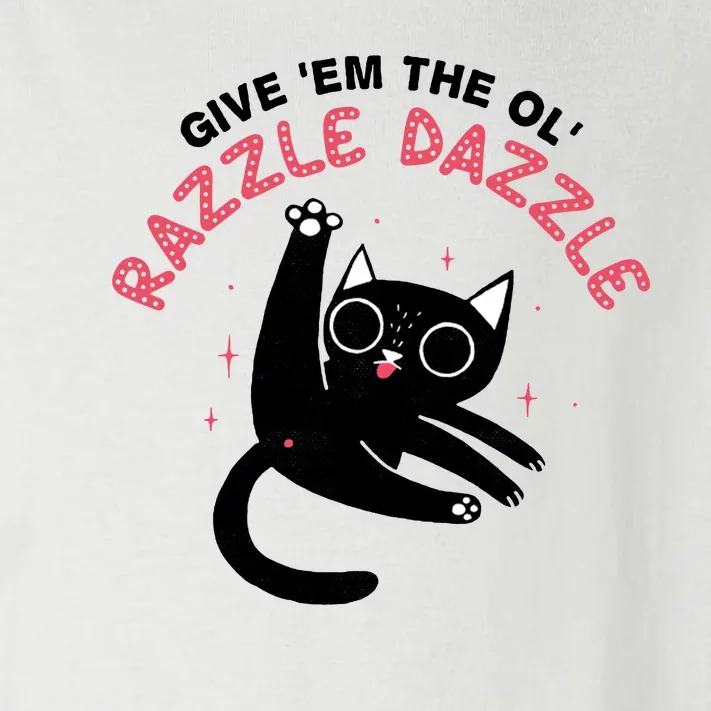 Give Em The Ol Razzle Dazzle Cat Funny Toddler Long Sleeve Shirt