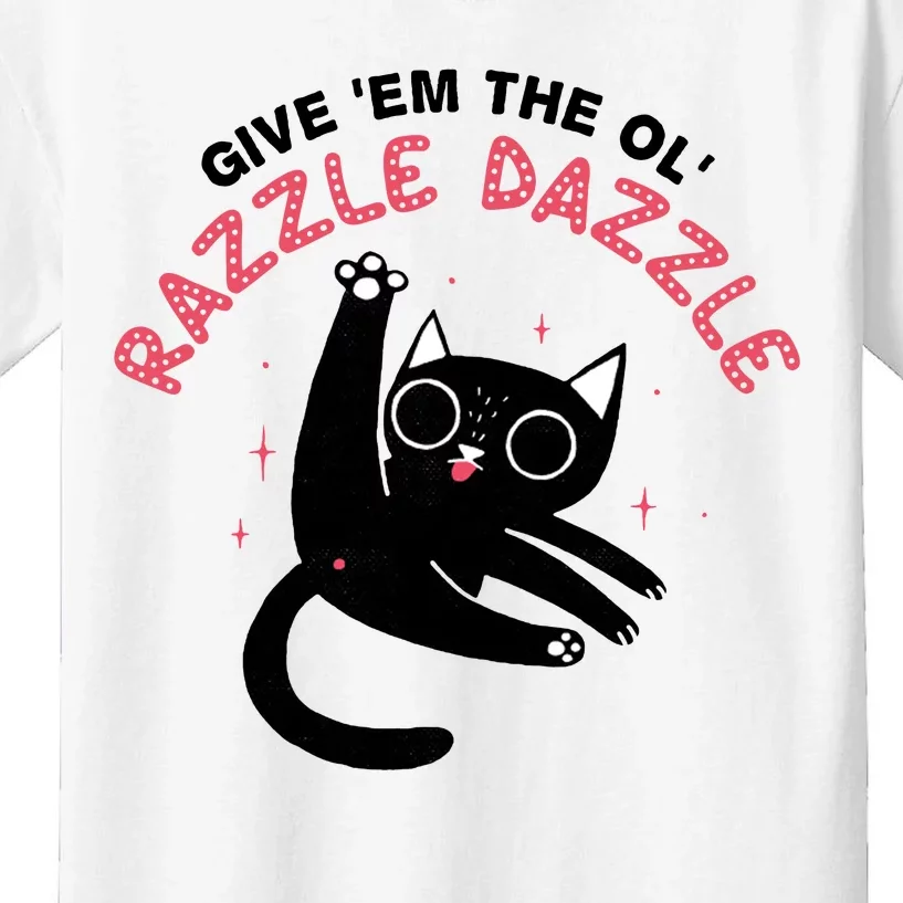 Give Em The Ol Razzle Dazzle Cat Funny Kids T-Shirt