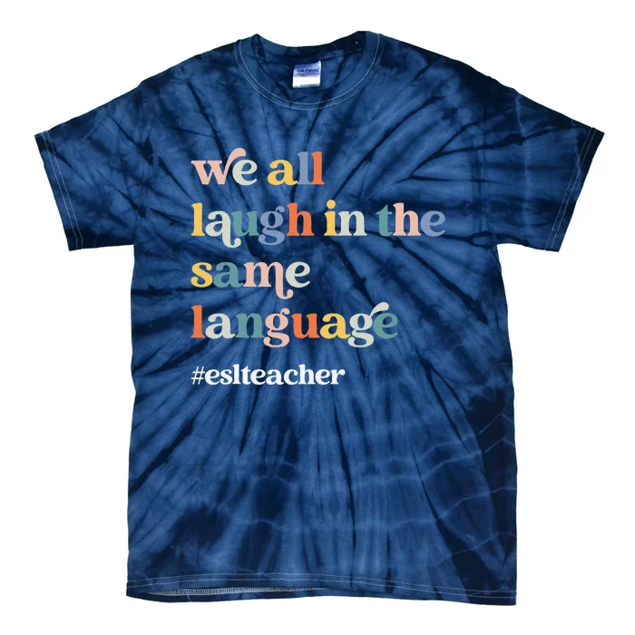 Groovy Esl Teacher Esol Student Back To School First Day Tie-Dye T-Shirt