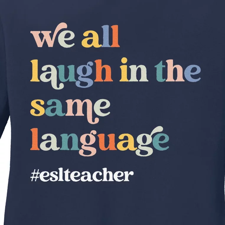 Groovy Esl Teacher Esol Student Back To School First Day Ladies Long Sleeve Shirt