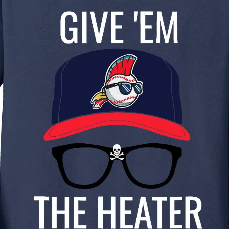 Give Em The Heater - Funny Cleveland Baseball Kids Long Sleeve Shirt