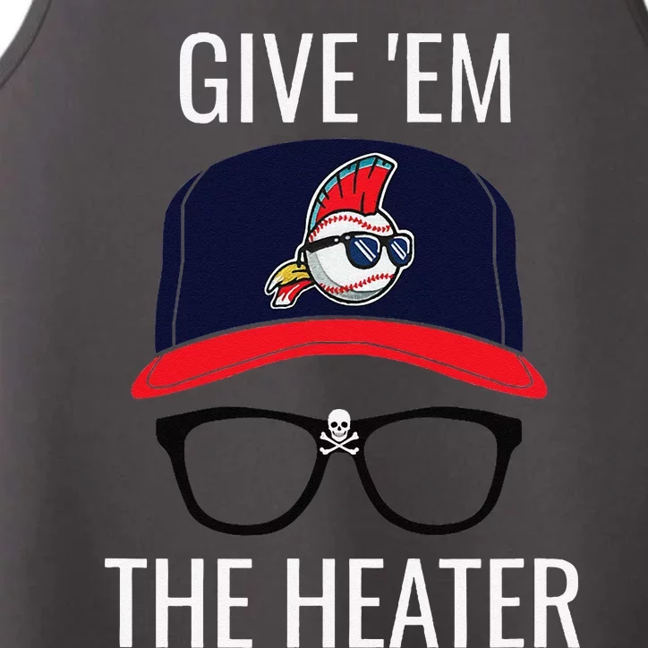 Give Em The Heater Funny Cleveland Baseball Performance Tank