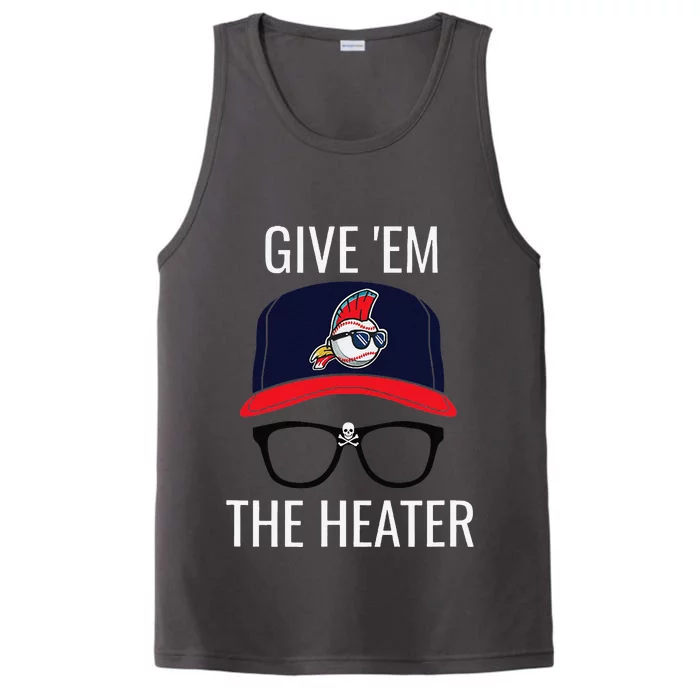 Give Em The Heater Funny Cleveland Baseball Performance Tank