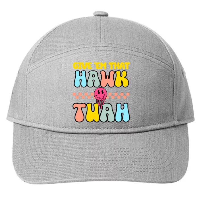 Give Em That Hawk Tuah Spit On That Thing 7-Panel Snapback Hat