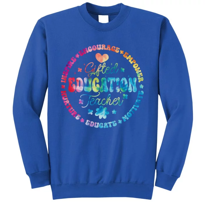 Gifted Education Teacher Appreciation Week Back To School Gift Tall Sweatshirt