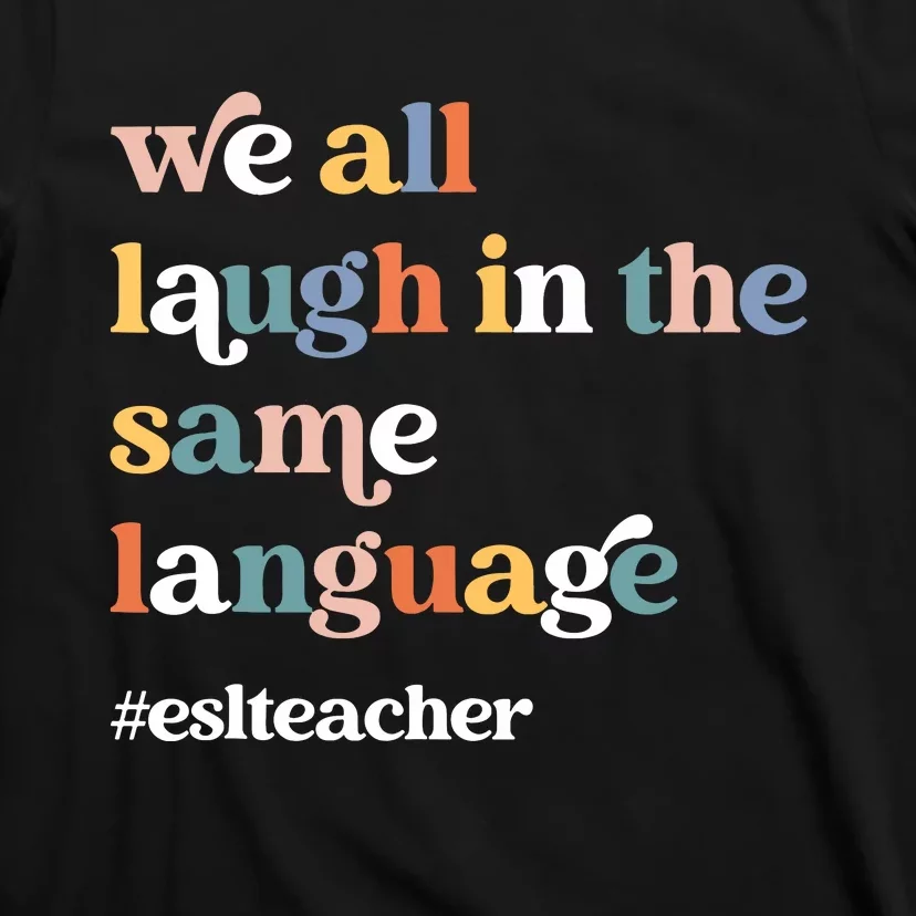 Groovy Esl Teacher Esol Student Back To School First Day T-Shirt