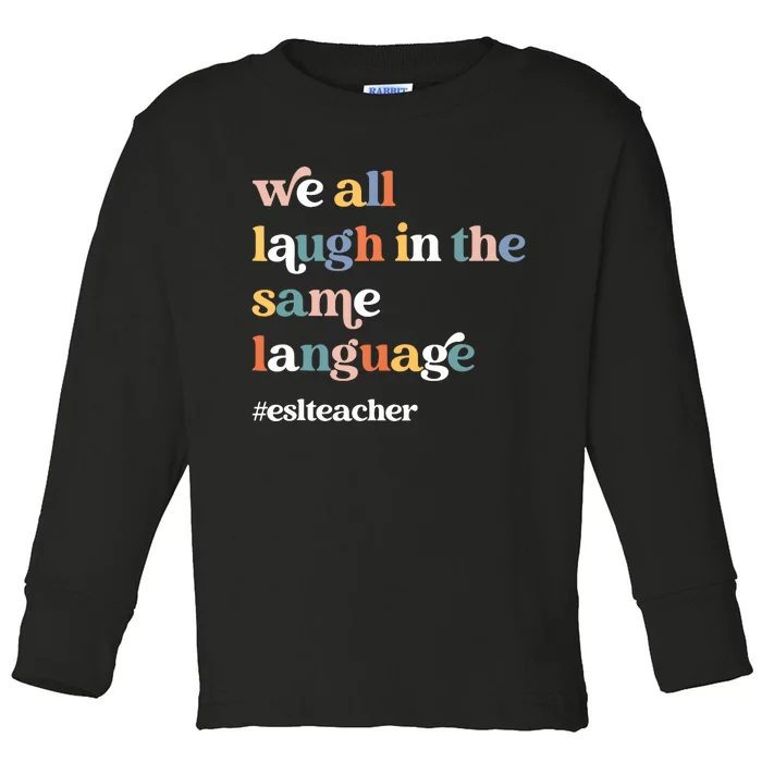 Groovy Esl Teacher Esol Student Back To School First Day Toddler Long Sleeve Shirt