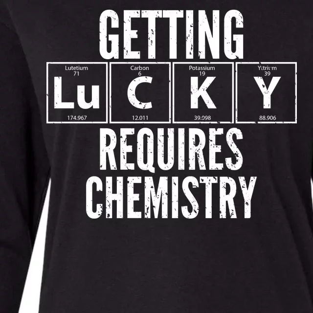 Getting Lucky Requires Chemistry Womens Cotton Relaxed Long Sleeve T-Shirt