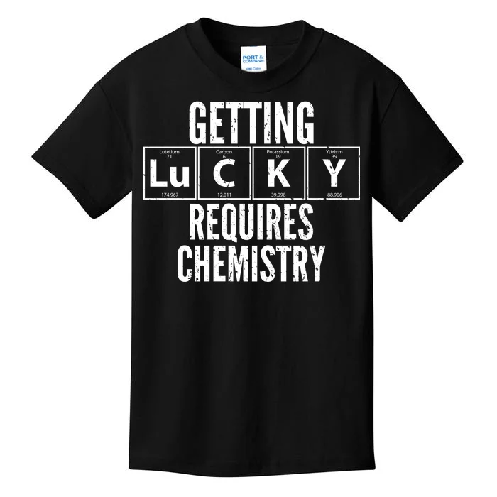 Getting Lucky Requires Chemistry Kids T-Shirt