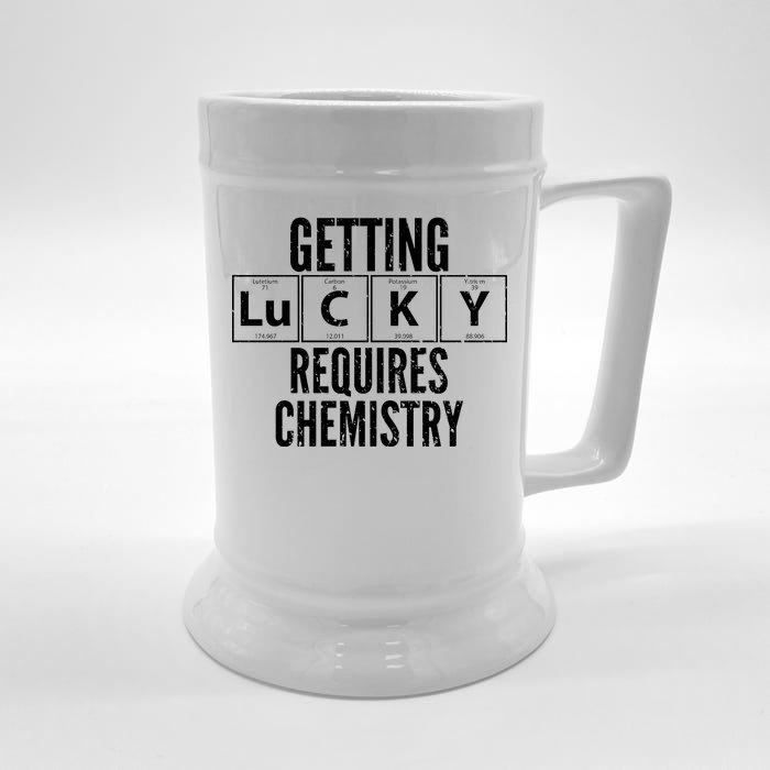 Getting Lucky Requires Chemistry Front & Back Beer Stein