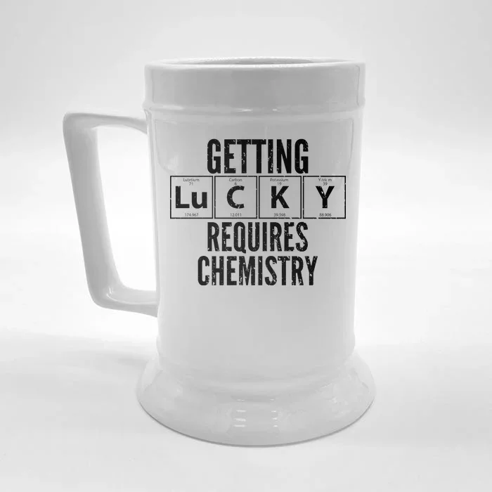 Getting Lucky Requires Chemistry Front & Back Beer Stein