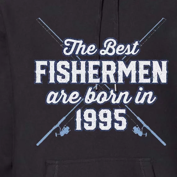 Gift For 26 Year Old Fishing Fisherman 1995 26th Birthday Premium Hoodie