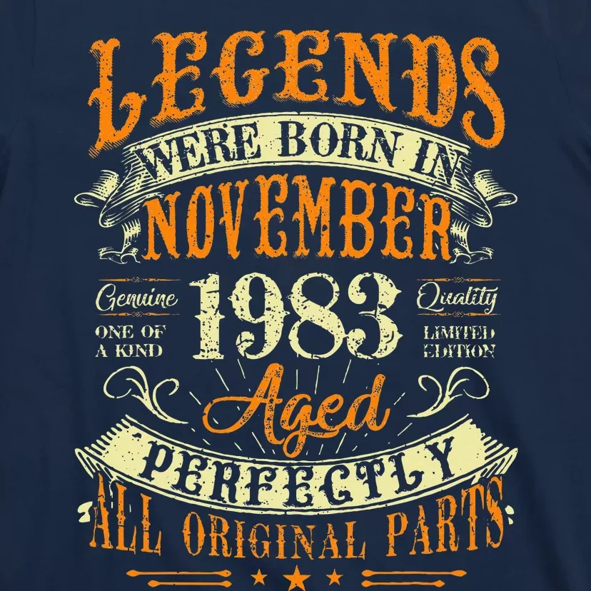 Gift for 40 Years Old Legends Born November 1983 T-Shirt