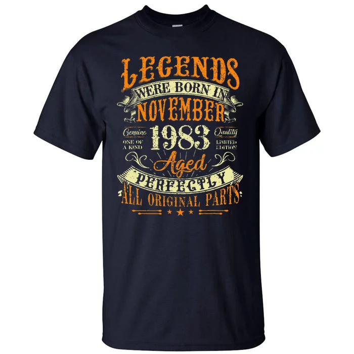 Gift for 40 Years Old Legends Born November 1983 Tall T-Shirt