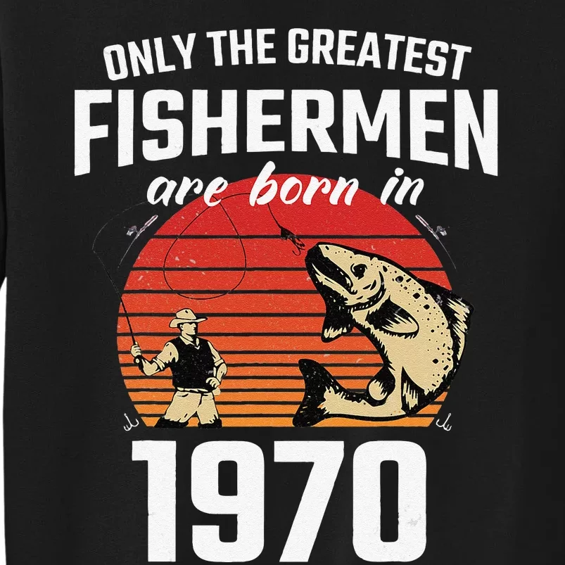 Gift For 52 Year Old Fishing Fisherman 1970 52th Birthday Tall Sweatshirt