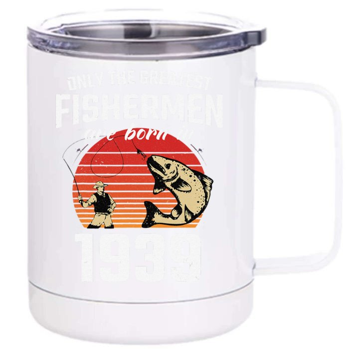 Gift For 83 Year Old Fishing Fisherman 1939 83th Birthday Front & Back 12oz Stainless Steel Tumbler Cup