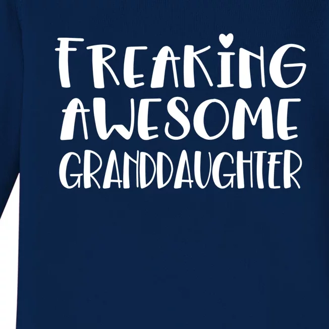 Granddaughter Freaking Awesome Best Ever Love Granddaughter Gift Baby Long Sleeve Bodysuit