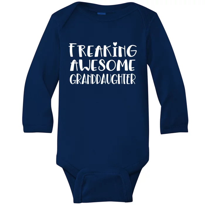 Granddaughter Freaking Awesome Best Ever Love Granddaughter Gift Baby Long Sleeve Bodysuit