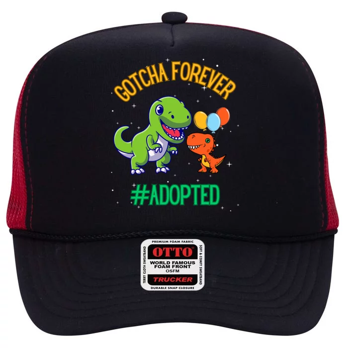 Gotcha Forever Adoption Day For Finally Adoption Day High Crown Mesh Trucker Hat