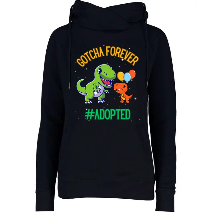 Gotcha Forever Adoption Day For Finally Adoption Day Womens Funnel Neck Pullover Hood