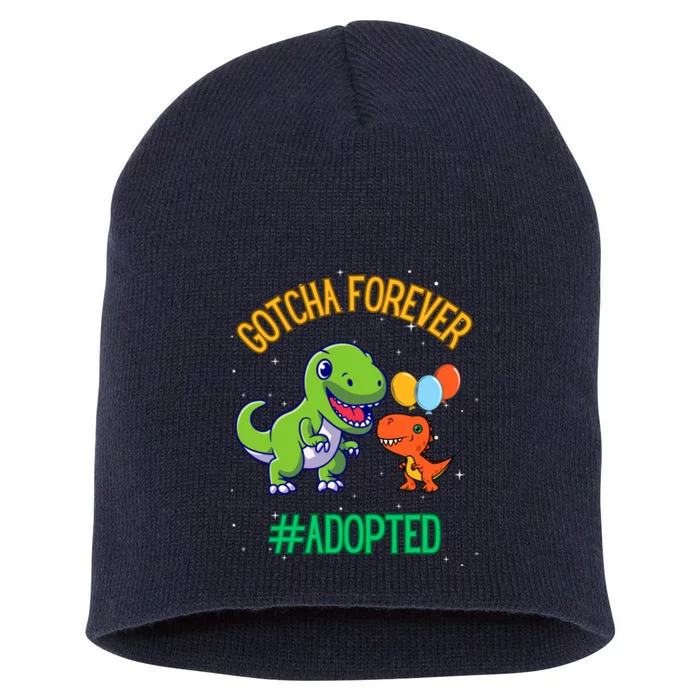 Gotcha Forever Adoption Day For Finally Adoption Day Short Acrylic Beanie